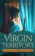 E-Book (epub) Virgin Territory (A Claudia Seferius Mystery, #2) von Jay Hartman