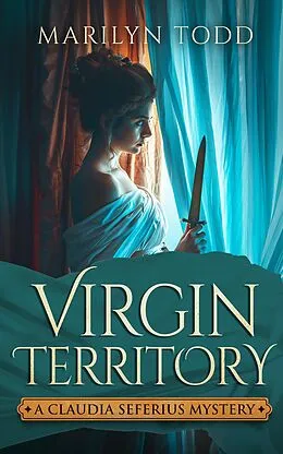 E-Book (epub) Virgin Territory (A Claudia Seferius Mystery, #2) von Jay Hartman
