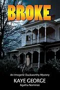 E-Book (epub) Broke (An Imogene Duckworthy Mystery, #3) von Kaye George