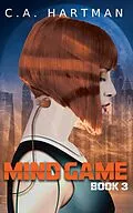 E-Book (epub) Mind Game (Mindjacker, #3) von C. A. Hartman
