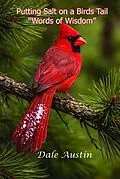 E-Book (epub) Like Putting Salt on a Birds Tail von Dale Austin