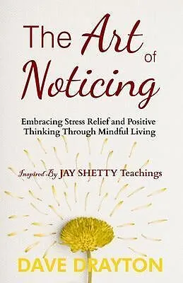 E-Book (epub) The art of Noticing Inspired By Jay Shetty von Dave Drayton