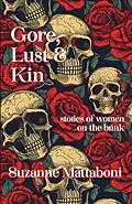 E-Book (epub) Gore, Lust & Kin von Suzanne Mattaboni