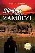 E-Book (epub) Shadows Along the Zambezi von Diana M. Hawkins