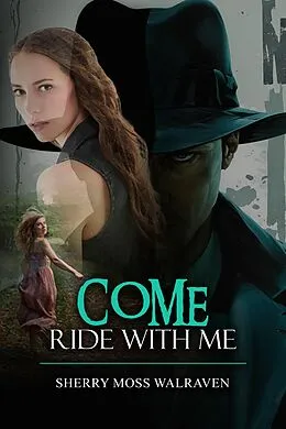 E-Book (epub) Come Ride With Me von Sherry Moss Walraven