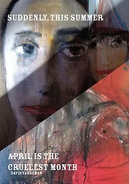 E-Book (epub) Suddenly, this Summer / April is the Cruelest Month von David Vardeman