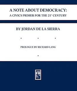 E-Book (epub) A NOTE ABOUT DEMOCRACY von Jordan De La Sierra