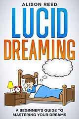 eBook (epub) Lucid Dreaming de Alison Reed