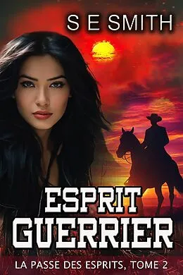 E-Book (epub) Esprit Guerrier von S.E. Smith