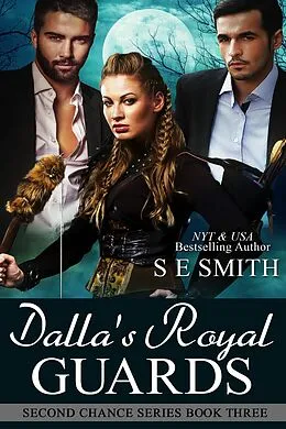 E-Book (epub) Dalla's Royal Guards von S. E. Smith