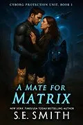 E-Book (epub) A Mate For Matrix von S.E. Smith
