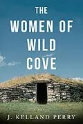 E-Book (epub) Women of Wild Cove von Jennifer Kelland Perry