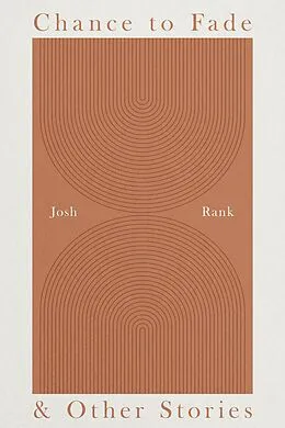 E-Book (epub) Chance to Fade & Other Stories von Josh Rank