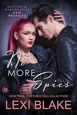 E-Book (epub) No More Spies von Lexi Blake