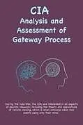 Kartonierter Einband CIA Analysis and Assessment of Gateway Process von Wayne M. McDonnell