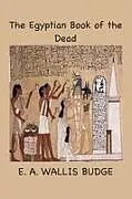 Kartonierter Einband (Kt) The Egyptian Book of the Dead von E. A. Wallis Budge
