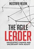 E-Book (epub) The Agile Leader von Mustafa Nejem
