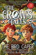 E-Book (epub) The Bird Caper (The Crow's Tales, #1) von Pannellsigfusson