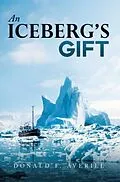 E-Book (epub) An Iceberg's Gift von Donald Averill