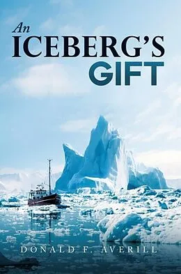 E-Book (epub) An Iceberg's Gift von Donald Averill