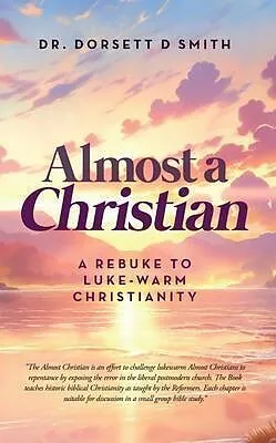 E-Book (epub) Almost a Christian von Dorsett D Smith