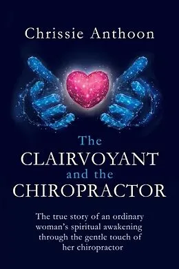 E-Book (epub) The Clairvoyant and the Chiropractor von Chrissie Anthoon