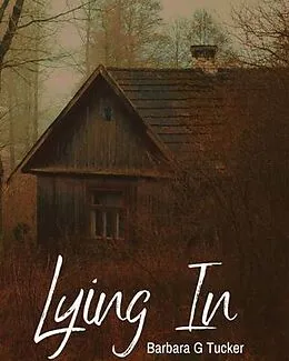 E-Book (epub) Lying In von Barbara Tucker