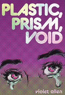 E-Book (epub) Plastic, Prism, Void von Violet Allen
