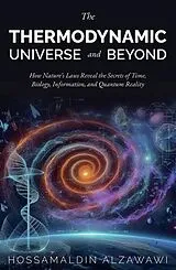 E-Book (epub) The Thermodynamic Universe and Beyond von Hossamaldin Alzawawi