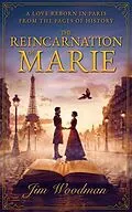 E-Book (epub) The Reincarnation of Marie von Jim Woodman