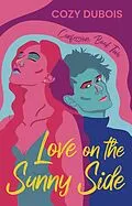 E-Book (epub) Love on the Sunny Side (Confession, #2) von Cozy Dubois
