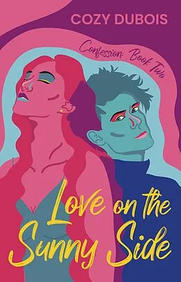 E-Book (epub) Love on the Sunny Side (Confession, #2) von Cozy Dubois
