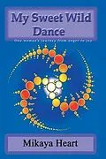 E-Book (epub) My Sweet Wild Dance von Mikaya Heart