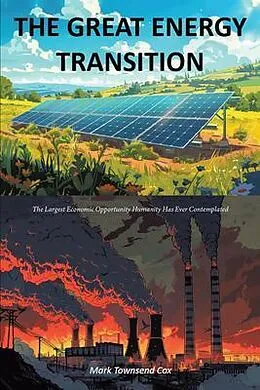 E-Book (epub) The Great Energy Transition von Mark Townsend Cox