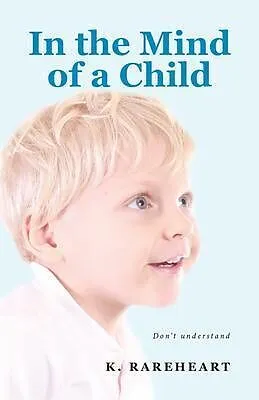 E-Book (epub) In the Mind of a Child von K. Rareheart