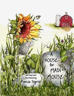 E-Book (epub) A House for Madi Mouse von Marcie Sigrist