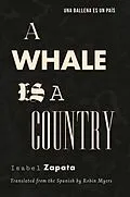 E-Book (epub) A Whale Is A Country von Isabel Zapata