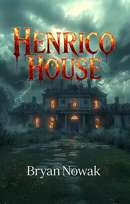 E-Book (epub) Henrico House von Bryan Nowak