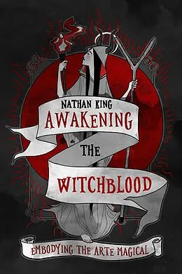 E-Book (epub) Awakening the Witchblood von Nathan King