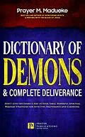 E-Book (epub) Dictionary of Demons &amp; Complete Deliverance von Prayer M. Madueke