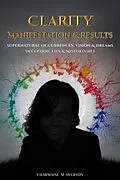E-Book (epub) Clarity Manifestation & Results von Charmaine M Overton