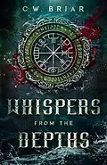 E-Book (epub) Whispers from the Depths von C. W. Briar