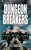 E-Book (epub) Dungeon Breakers von J. I. Greco