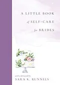 E-Book (epub) A Little Book of Self-Care for Brides von 