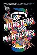 Couverture cartonnée Of Monsters and Mainframes de Barbara Truelove