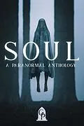 E-Book (epub) Soul: A Paranormal Anthology von Graveside Press