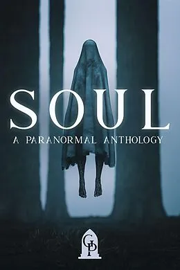 E-Book (epub) Soul: A Paranormal Anthology von Graveside Press