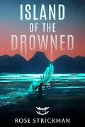 E-Book (epub) Island of the Drowned von Rose Strickman