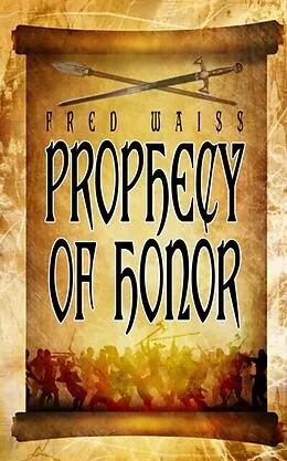 E-Book (epub) Prophecy of Honor von Fred Waiss