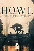 E-Book (epub) Howl: A Shapeshifting Anthology von Graveside Press